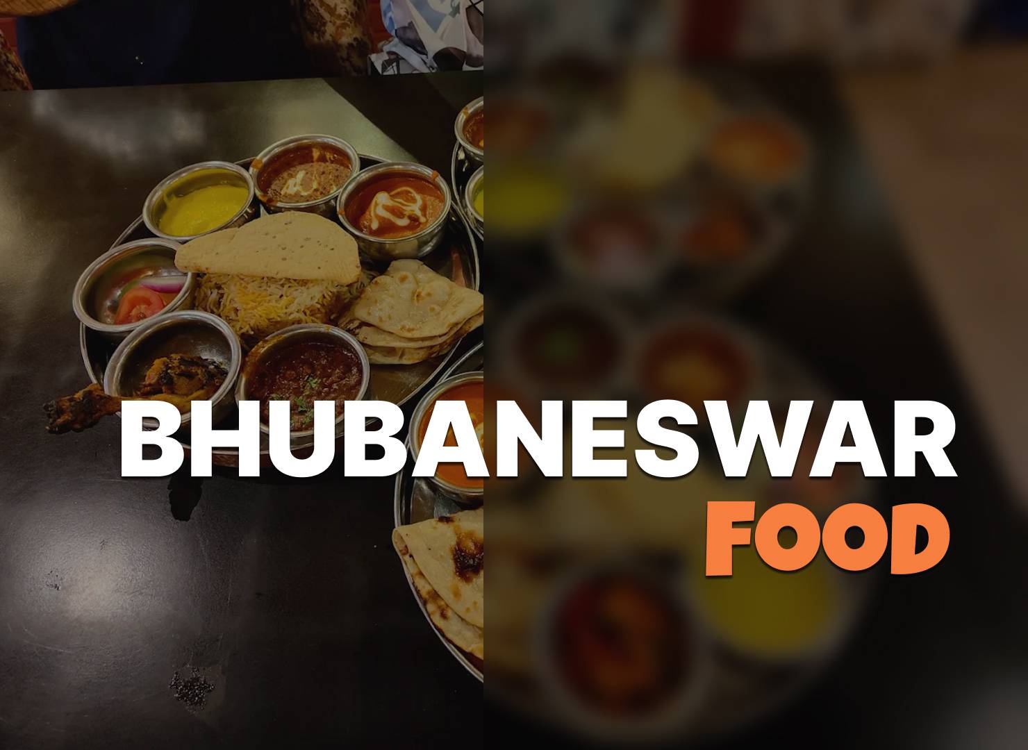 The Ultimate Food Guide to Bhubaneswar (2025)